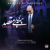 دانلود آهنگ ابراهیم افشین نامه بی مقصد